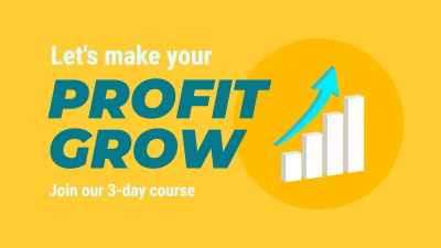 Let's make our profit grow