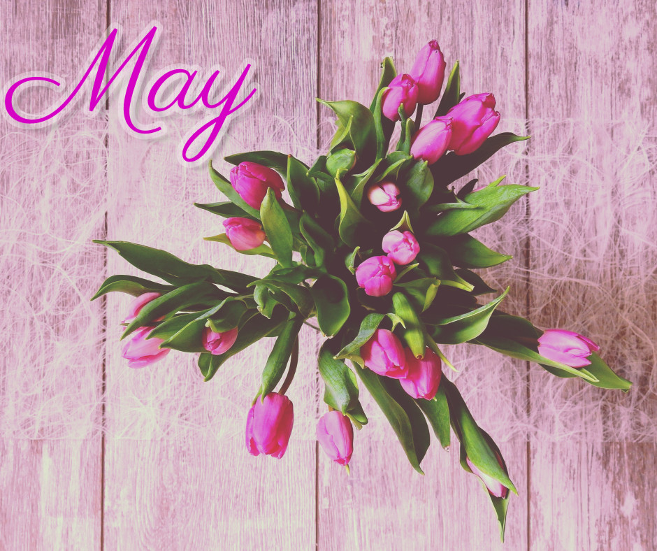 May - Flower month