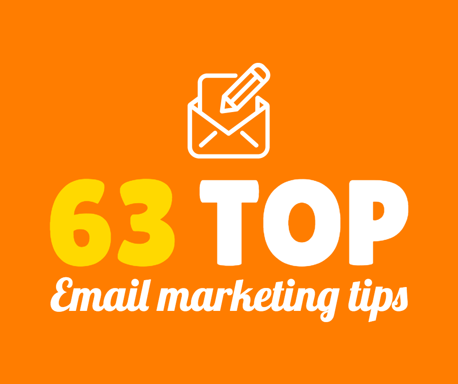 63 top email marketing tips